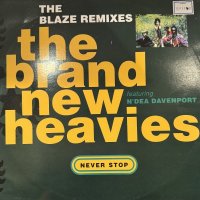 The Brand New Heavies feat. N'dea Davenport - Never Stop (Blaze Remix) (12'')