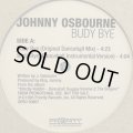 Johnny Osbourne - Budy Bye (inc. Kenny Dope Super Dub Remix) (12'') (キレイ！！)