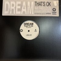 Dream feat. Fabolous – That's Ok (12'')