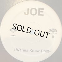 Joe - I Wanna Know (Roni Remix) (12'') (キレイ！！)