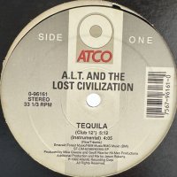 A.L.T. & The Lost Civilization - Tequila (12'')