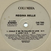 Regina Belle - Could It Be I'm Falling In Love (c/w I'll Be Around, You Make Ne Feel Brand New, Love T.K.O.) (12'')