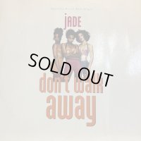 Jade - Don't Walk Away (12'')