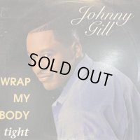Johnny Gill - Wrap My Body Tight (12'')