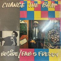 Beside / Fab 5 Freddy - Change The Beat (12'') (キレイ！！) (US Original Press !!)