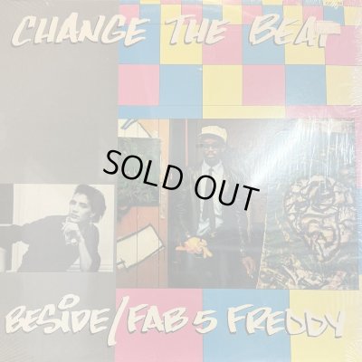 画像1: Beside / Fab 5 Freddy - Change The Beat (12'') (キレイ！！) (US Original Press !!)