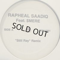 Raphael Saadiq feat. $mere - Still Ray (Remix) (b/w Street Dreams 2002) (12'') (キレイ！！)
