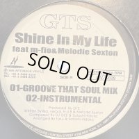 GTS feat. m-flo & Melodie Sexton - Shine In My Life (b/w Fantasy) (12'') (キレイ！！)