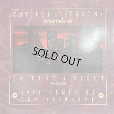 画像1: The Four Seasons feat. Frankie Valli - Oh What A Night (December, 1963) (1988 Remix By Ben Liebrand)) (12'')