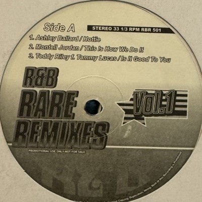 画像1: V.A. - R&B Rare Remixes 1 (inc. Ashley Ballard - Hottie Remix, Teddy Riley - Is It Good To You Remix etc..) (12'')