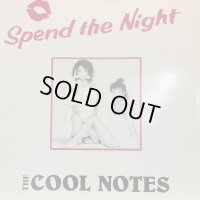The Cool Notes – Spend The Night / I Forgot (Remix) / Halu (Spring) (12'') (キレイ！！)