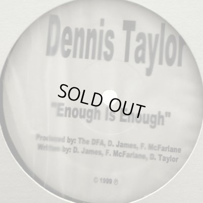 画像1: Dennis Taylor - Enough Is Enough　(12'') (US Promo !!) (ピンピン！！)