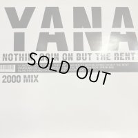 Yana - Nothin' Goin On But The Rent (2000 Mix) (12'') 