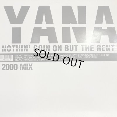 画像1: Yana - Nothin' Goin On But The Rent (2000 Mix) (12'') 