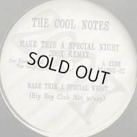 Cool Notes - Make This A Special Night (200X Remix) (12'')