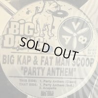 Big Kap & Fatman Scoop - Party Anthem (12'') (キレイ！！)