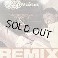 Monica - Before You Walk Out Of My Life (12'')