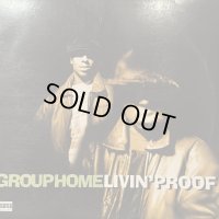 Group Home  - Livin' Proof (b/w Supa Dupa Star) (12'')