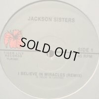 Jackson Sisters - I Believe In Miracles (12'')