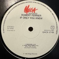 Robert Ferrier - If Only You Knew (12'') (再発) (キレイ！！)