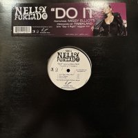 Nelly Furtado feat. Missy Elliott - Do It / Say It Right (Remix) (12'')