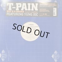 T-Pain feat. Yung Joc - Buy U A Drank (Shawty Snappin') (12'')