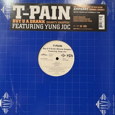 画像1: T-Pain feat. Yung Joc - Buy U A Drank (Shawty Snappin') (12'')