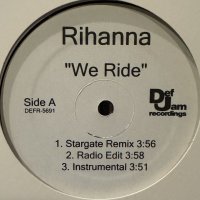 Rihanna - We Ride (Stargate Remix) (b/w Break It Off and more) (12'')