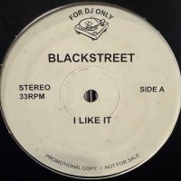 Blackstreet - I Like It (b/w I Don't Wanna Be Alone) (12'')