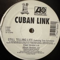 Cuban Link feat. Tony Sunshine - Still Telling Lies (12'')