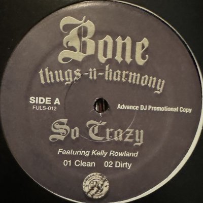 画像1: Bone Thugs-N-Harmony feat. Kelly Rowland - So Crazy (12'') (キレイ！！)