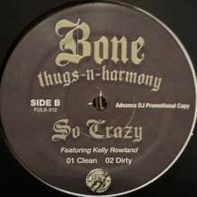 他の写真1: Bone Thugs-N-Harmony feat. Kelly Rowland - So Crazy (12'') (キレイ！！)