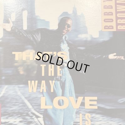 画像1: Bobby Brown - That's The Way Love Is (12'')