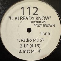 112 feat. Foxy Brown - U Already Know (Remix) (12'') (キレイ！！)