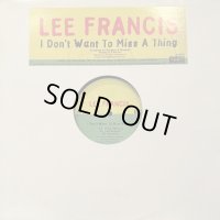 Lee Francis - I Don't Want To Miss A Thing (12'') (キレイ！！)