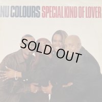 Nu Colours - Special Kind Of Lover (12'')