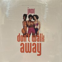 Jade - Don't Walk Away (12'')