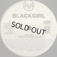 Blackgirl  - 90's Girl (12'')