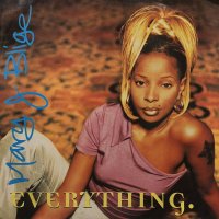 Mary J. Blige - Everything (inc. Album Version & Curtis & Moore Vocal Mix) (12'')