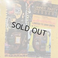 Dinner Party - Dinner Party: Dessert (12'')