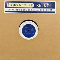 Brownstone - Kiss & Tell (Cutfather & Joe Master Mix) (12'') (ピンピン！！)