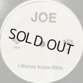 Joe - I Wanna Know (Roni Remix) (12'') (キレイ！！)