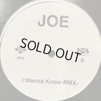 Joe - I Wanna Know (Roni Remix) (12'') (キレイ！！)