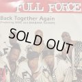 Full Force feat. Nine & Barbara Tucker - Back Together Again (12'')