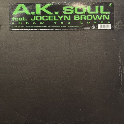 画像1: A.K. Soul feat. Jocelyn Brown - Show You Love (12'') (正真正銘のItaly Original Press !!)