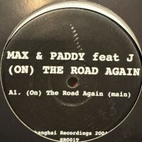 Max & Paddy feat. J - (On) The Road Again (12'')