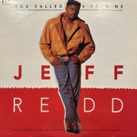 Jeff Redd - You Called And Told Me (12'') (ピンピン！！)