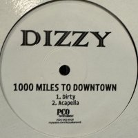 Dizzy - 1000 Miles To Downtown (12'') (ピンピン！！)