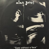 Alan Jones - Eyes Without A Face (12'')