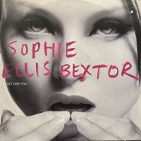 Sophie Ellis-Bextor - Get Over You (12'') (キレイ！！)